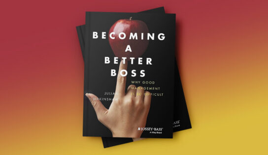 Becoming A Better Boss: Why Good Management Is So Difficult